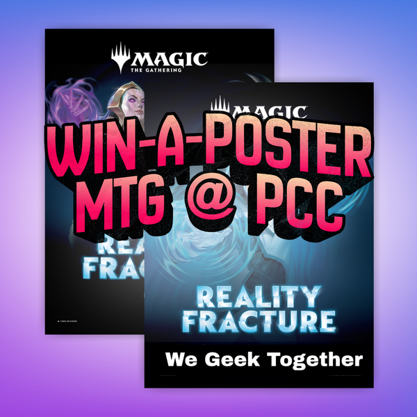 Win-A-Poster Draft - Magic: The Gathering - Reality Fracture - Provo Card Convention