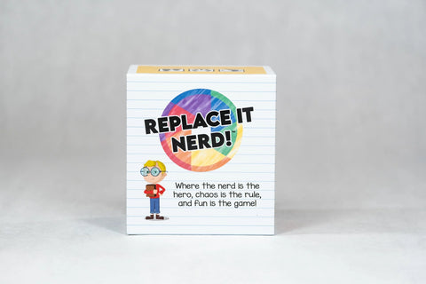 Replace It Nerd!