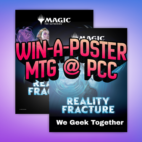 Win-A-Poster Draft - Magic: The Gathering - Reality Fracture - Provo Card Convention